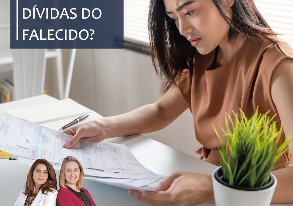 QUEM DEVE PAGAR AS DÍVIDAS DO FALECIDO?